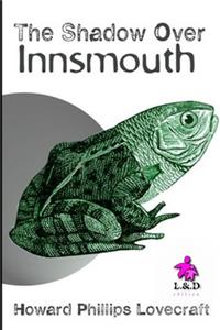 The Shadow Over Innsmouth
