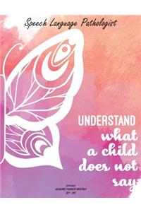 Speech Language Pathologist Understand what a child does not say 2019-2020 Academic Planner Monthly Sep - Dec
