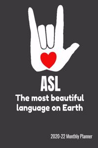 ASL The Most Beautiful Language On Earth 2020-22 Monthly Planner