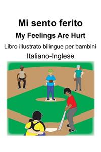 Italiano-Inglese Mi sento ferito/My Feelings Are Hurt Libro illustrato bilingue per bambini