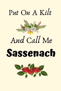 Put On A Kilt And Call Me Sassenach