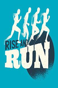 Rise And Run