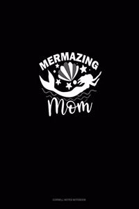 Mermazing Mom