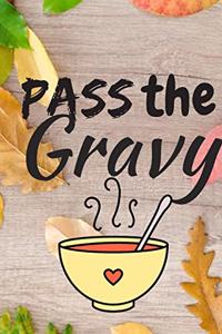 Pass The Gravy