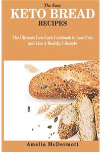 The Easy Keto Bread Recipes