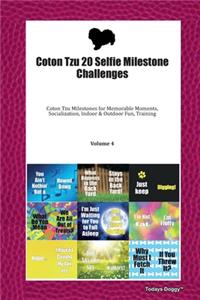 Coton Tzu 20 Selfie Milestone Challenges