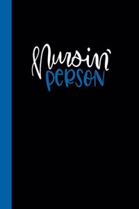 Nursin' Person
