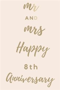 Mr And Mrs Happy 8th Anniversary