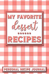 My Favorite Dessert Recipes