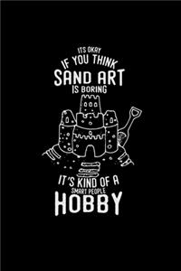 Sand art is boring