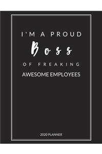 I Am A Proud Boss of Freaking Awesome Employees