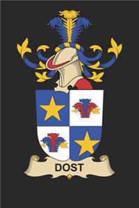Dost: Dost Coat of Arms and Family Crest Notebook Journal (6 x 9 - 100 pages)