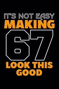 It's Not Easy Making 67 Look This Good