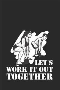 Let's Work It Out Together!