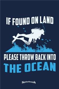 My If Found On Land Please Throw Back Into The Ocean Notebook