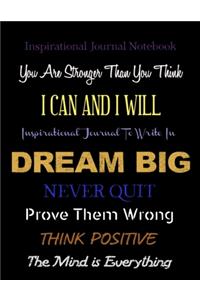 Inspirational Journals Notebook You are Stronger Than You Think - I Can and I Will - Dream Big