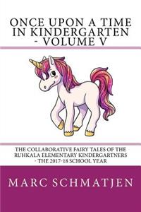 Once Upon a Time in Kindergarten - Volume V