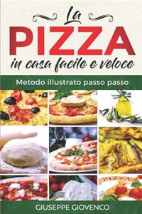pizza in casa facile e veloce