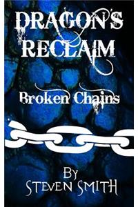 Dragon's Reclaim - Broken Chains