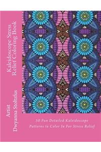 Kaleidoscope Stress Relief Coloring Book