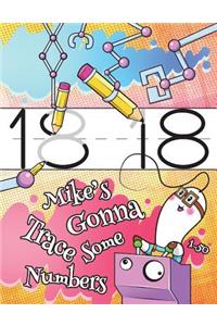 Mike's Gonna Trace Some Numbers 1-50