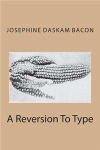 A Reversion To Type