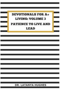 Devotionals for A+ Living Volume 3