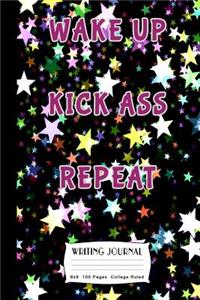 Wake Up Kick Ass Repeat Writing Journal