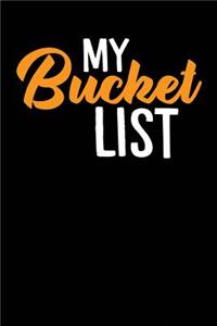 My Bucket List