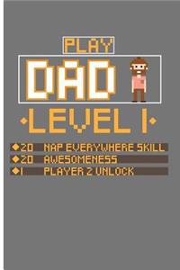 Play Dad Level 1 20 Nap Everywhere Skill 20 Awesomeness 1 Player 2 Unlock