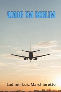 Amor em Berlim