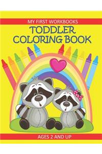 Toddler Coloring Book My First Workbooks Ages 2 and Up