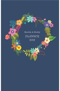 Monthly & Weekly Planner 2019