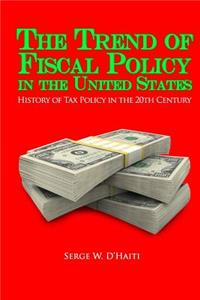 Trend of Fiscal Policy in the U.S.