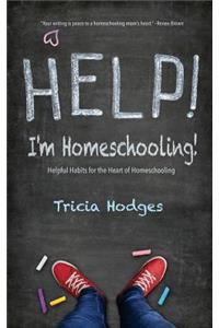 Help! I'm Homeschooling!