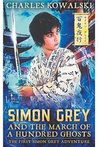 Simon Grey and the March of a Hundred Ghosts