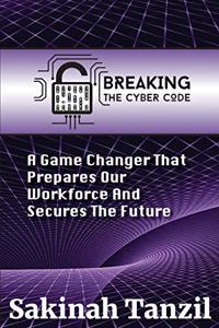 Breaking the Cyber Code