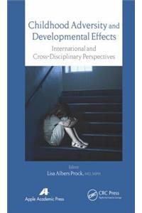 Childhood Adversity and Developmental Effects