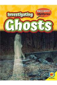 Investigating Ghosts