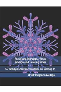 Snowflake Mandalas Black Background Coloring Book