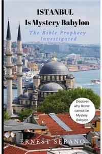 Istanbul Is Mystery Babylon