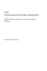 Nasa's Technical Experience for Select Students Program