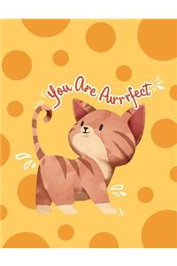 Your Are Purrrfect