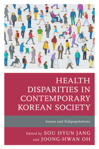 Health Disparities in Contemporary Korean Society