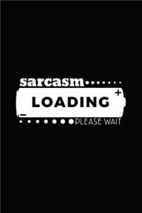 Sarcasm Loading .. Please Wait