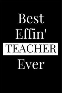 Best Effin Teacher Ever