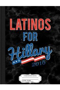 Latinos for Hillary Clinton 2016 Composition Notebook