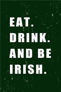 Eat Drink and Be Irish