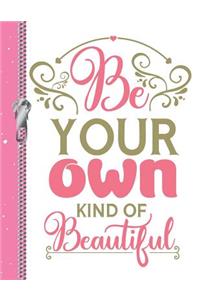 Be Your Own Kind of Beautiful