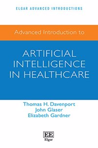 Advanced Introduction to Artificial Intelligence in Healthcare